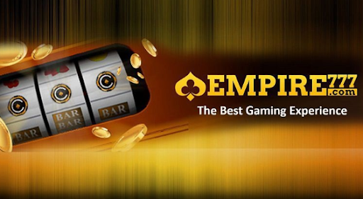 Empire777 เว็บเกมสล็อตออนไลน์ ได้เงินจริง